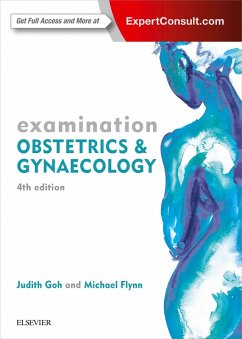 Examination Obstetrics & Gynaecology (eBook, ePUB) - Goh, Judith; Flynn, Michael