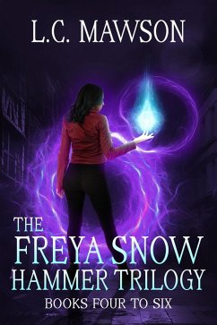 Cover The Freya Snow Hammer Trilogy: Books 4-6 (eBook, ePUB)