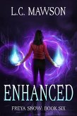 Enhanced (Freya Snow, #6) (eBook, ePUB)
