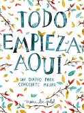 Todo Empieza Aquí / Start Where You Are: A Journal for Self-Exploration