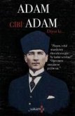 Adam Gibi Adam Diyor Ki