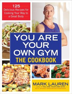 You are Your Own Gym Cookbook (eBook, ePUB) - Lauren, Mark