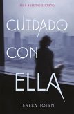 Cuidado con ella