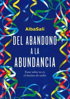 del Abandono a la Abundancia - Albasali