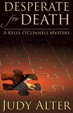 Desperate for Death (Kelly O'Connell Mysteries, #6) (eBook, ePUB)