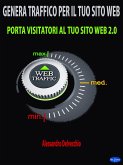 Genera Traffico per il Tuo Sito Web (eBook, ePUB)