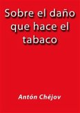 Sobre el daño que hace el tabaco (eBook, ePUB)