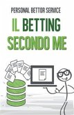 Il Betting secondo me (eBook, PDF)