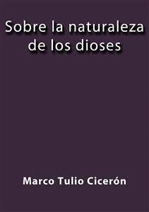 Sobre la naturaleza de los dioses (eBook, ePUB) - Cicerón