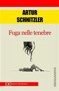 Fuga nelle tenebre (fixed-layout eBook, ePUB) - Schnitzler, Arthur