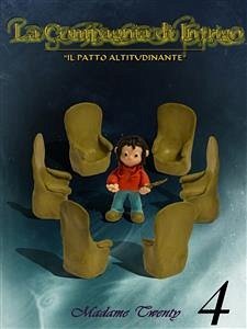 La Compagnia di Intrigo - Il Patto Altitudinante - N. 4 (eBook, ePUB) - Twenty, Madame