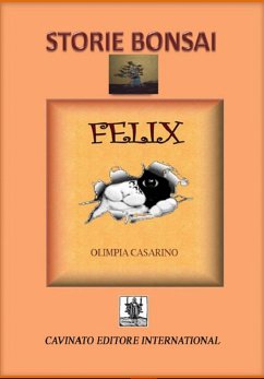 Storie Bonsai -Felix (eBook, PDF) - Casarino, Olimpia