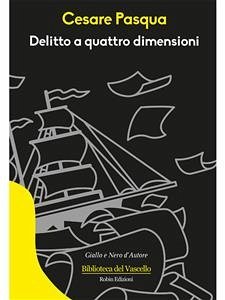 Delitto a quattro dimensioni (eBook, ePUB) - Pasqua, Cesare