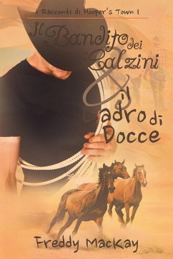 Cover Il Bandito dei Calzini e il Ladro di Docce (I Racconti di Hooper's Town, #1) (eBook, ePUB)