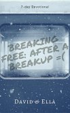 Breaking Free After a Breakup (eBook, ePUB)