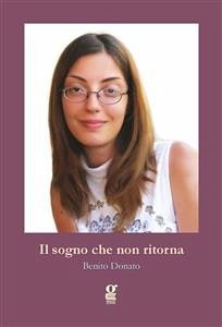 Il sogno che non ritorna (eBook, ePUB) - Donato, Benito