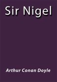 Sir Nigel (eBook, ePUB)