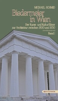 Biedermeier in Wien - Schmid, Michael