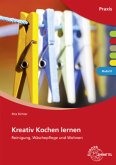 Modul D - Reinigung, Wäschepflege und Wohnen / Kreativ kochen lernen