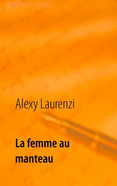 La femme au manteau (eBook, ePUB) - Laurenzi, Alexy