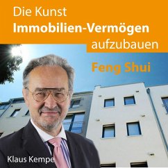 Die Kunst Immobilien-Vermögen aufzubauen (MP3-Download) - Kempe, Klaus
