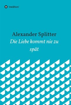 Cover Die Liebe kommt nie zu spät (eBook, ePUB)