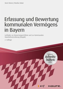 Erfassung und Bewertung kommunalen Vermögens in Bayern - inkl. Arbeitshilfen online (eBook, PDF) - Körner, Horst; Huber, Monika