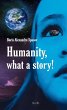 Humanity, What a Story! (eBook, ePUB) - Bild 1