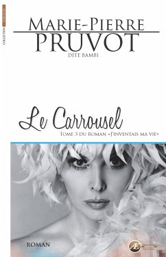 Le Carrousel (eBook, ePUB) - Pruvot, Marie-Pierre