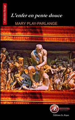 L'enfer en pente douce (eBook, ePUB) - Play-Parlange, Mary