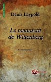 Le manuscrit de Wittenberg (eBook, ePUB)