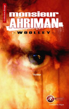 Monsieur Ahriman (eBook, ePUB) - Woolley, Patrice
