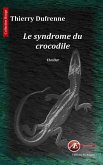 Le syndrome du crocodile (eBook, ePUB)
