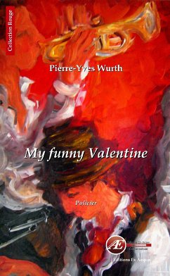 My funny Valentine (eBook, ePUB) - Wurth, Pierre-Yves