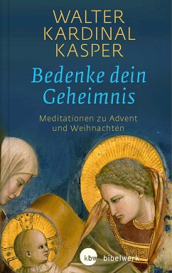 Bedenke dein Geheimnis (eBook, ePUB) - Kasper, Walter Kardinal