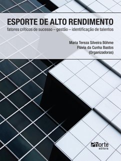 Esporte de alto rendimento (eBook, ePUB) - Böhme, Maria Tereza Silveira; da Bastos, Flávia Cunha