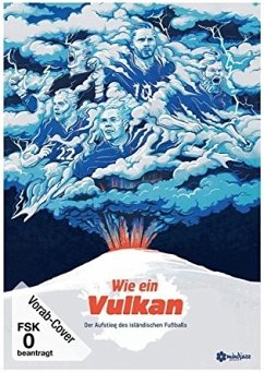Wie ein Vulkan - Der Aufstieg des isländischen Fussballs - Guomundsson,Saevar