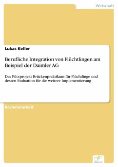 Berufliche Integration von Flüchtlingen am Beispiel der Daimler AG (eBook, PDF) - Keller, Lukas