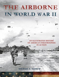 The Airborne in World War II (eBook, ePUB) - Haskew, Michael E.