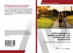 Anthropologische Handlungsmuster von Kindern aus drei Kontinenten