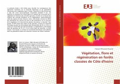 Végétation, flore et régénération en forêts classées de Côte d'Ivoire - Kouamé, François N'Guessan