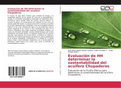 Evaluación de HH determinar la sustentabilidad del acuífero Chupaderos