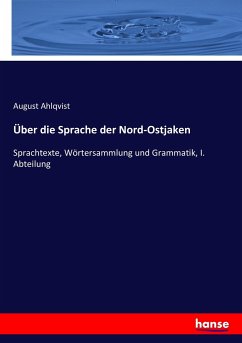 Über die Sprache der Nord-Ostjaken - Ahlqvist, August