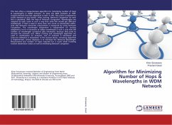 Algorithm for Minimizing Number of Hops & Wavelengths in WDM Network - Sonawane, Kiran;Goad, Prashant