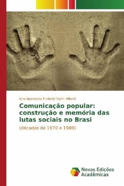 Comunicação popular: construção e memória das lutas sociais no Brasil