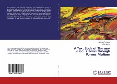 A Text Book of Thermo-viscous Flows through Porous Medium