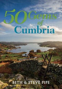 50 Gems of Cumbria: The History & Heritage of the Most Iconic Places - Pipe