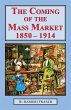 The Coming of The Mass Market, 1850-1914 - Bild 1