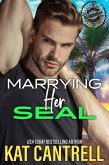 Marrying Her SEAL (ASSIGNMENT: Caribbean Nights, #7) (eBook, ePUB)