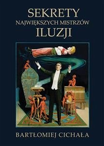 Cover Sekrety największych mistrzów iluzji (eBook, ePUB)